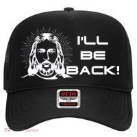 I'll Be Back Jesus Funny Hat thumb 0