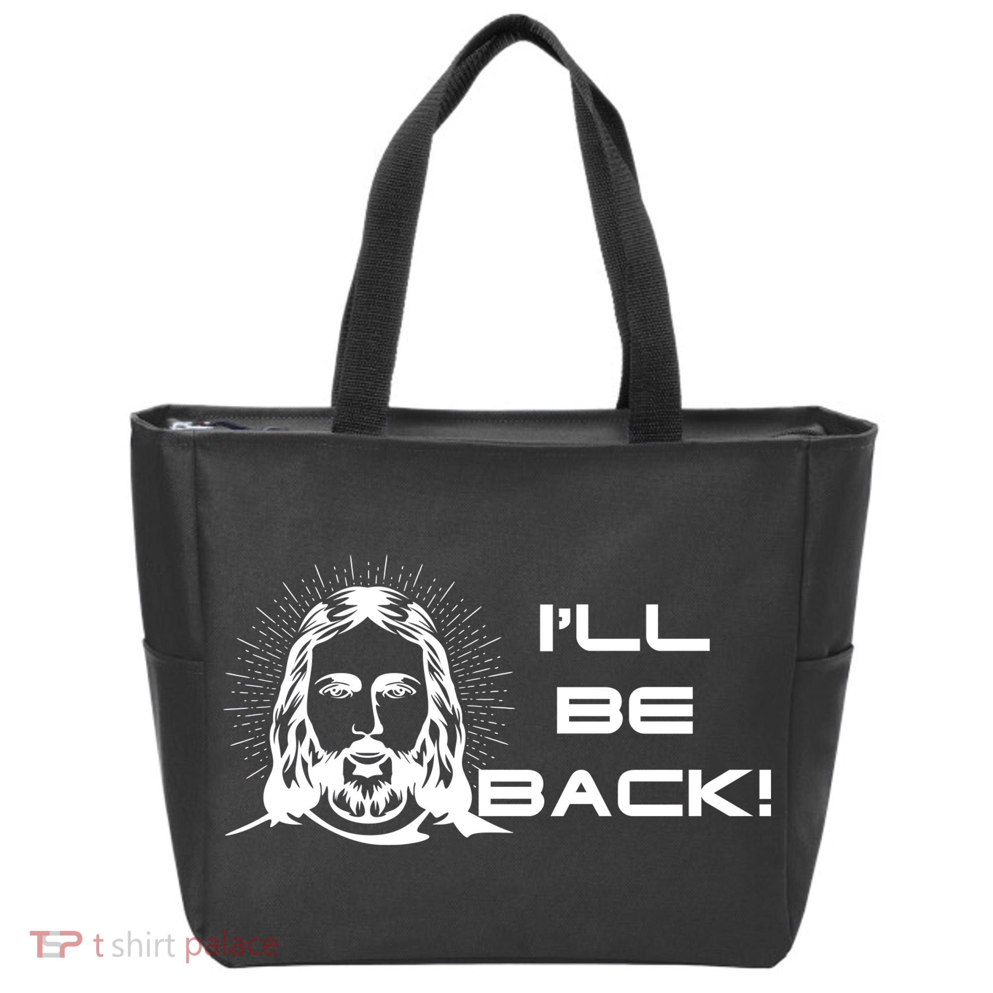 I'll Be Back Jesus Funny Tote Bag
