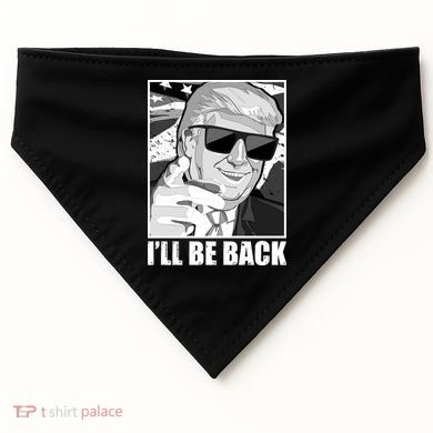 I'll Be Back Terminator Trump 2024 Election USA-Made Doggie Bandana