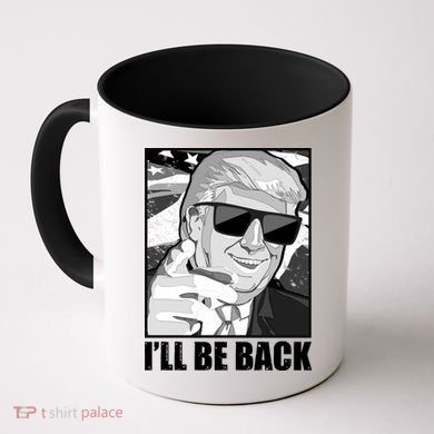 I'll Be Back Terminator Trump 2024 Election Coffee Mug