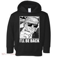 I'll Be Back Terminator Trump 2024 Election Toddler Hoodie thumb 0