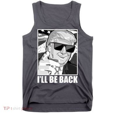 I'll Be Back Terminator Trump 2024 Election Tank Top