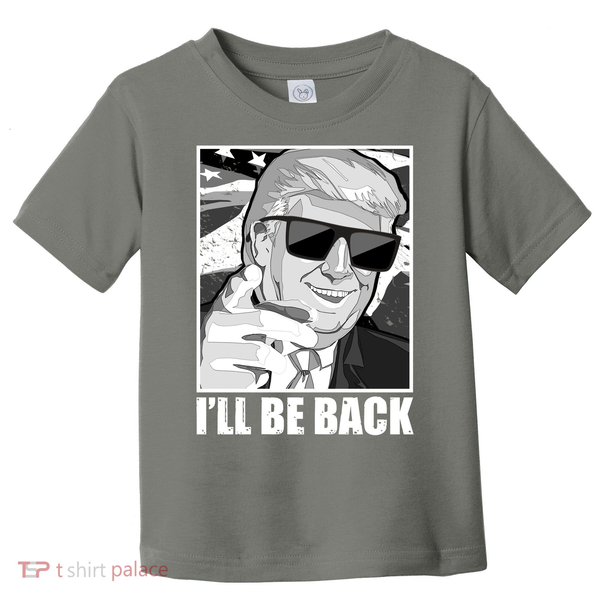 I'll Be Back Terminator Trump 2024 Election Toddler T-Shirt