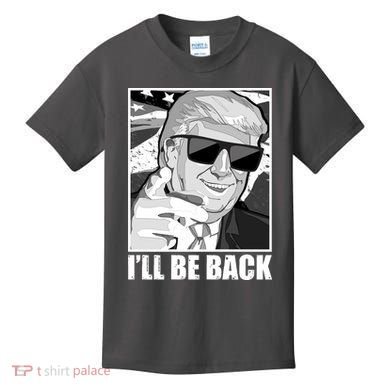 I'll Be Back Terminator Trump 2024 Election Kids T-Shirt
