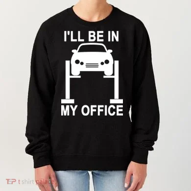 I'll Be In My Office Women's Sweatshirt