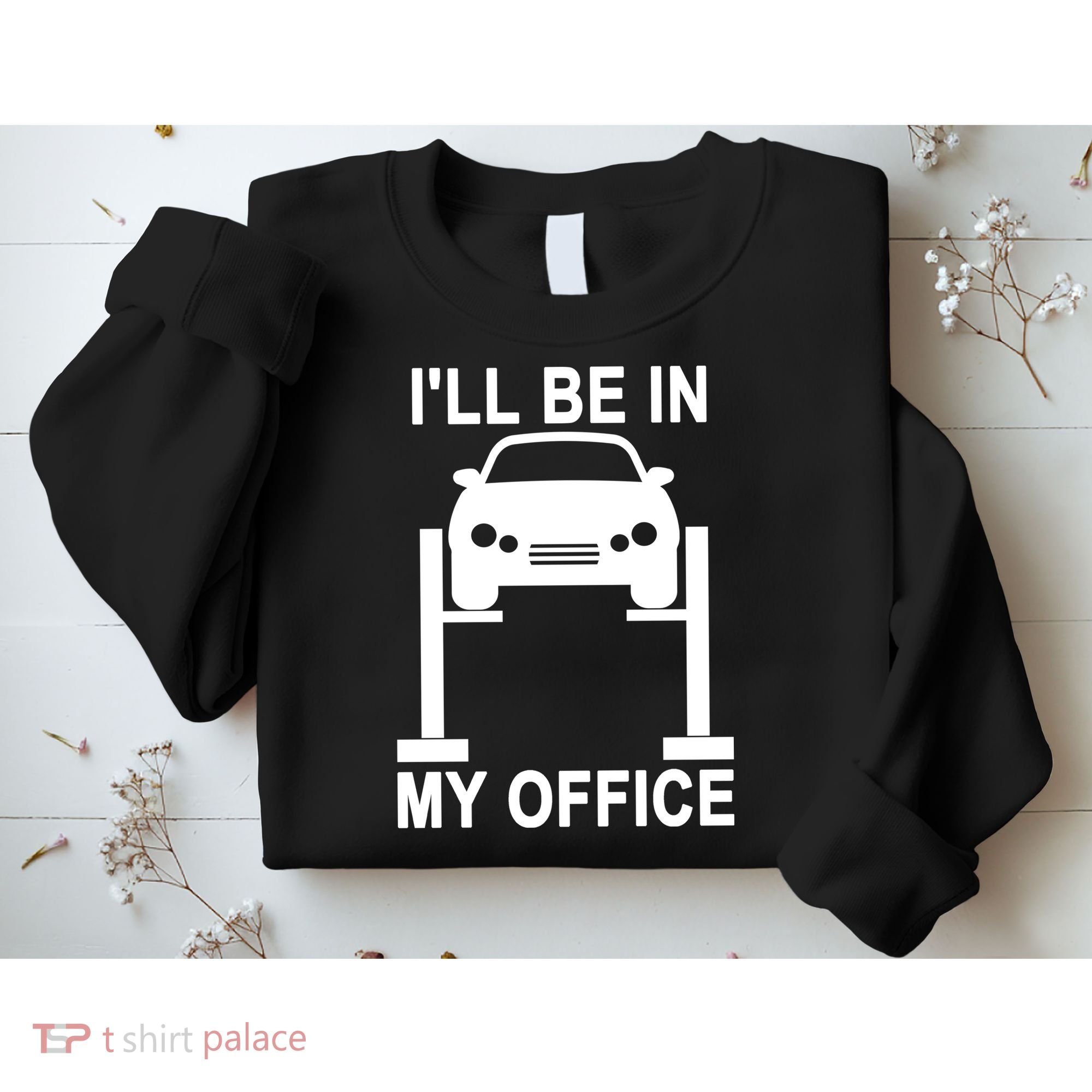 I'll Be In My Office Sweatshirt