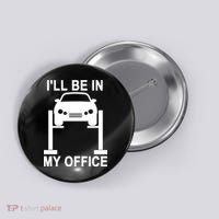 I'll Be In My Office Button thumb 0