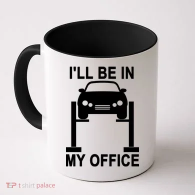 I'll Be In My Office Coffee Mug