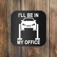 I'll Be In My Office Coaster thumb 0