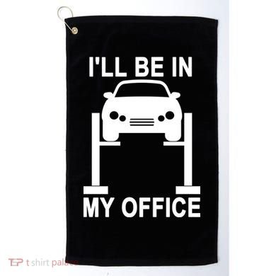I'll Be In My Office Golf Towel