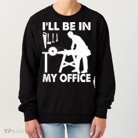 I'll Be In My Office Carpenter Woodworking  Women's Sweatshirt thumb 0