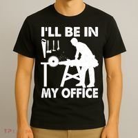 I'll Be In My Office Carpenter Woodworking  T-Shirt thumb 3