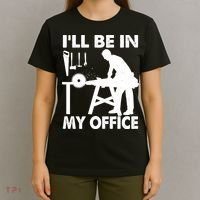 I'll Be In My Office Carpenter Woodworking  T-Shirt thumb 4
