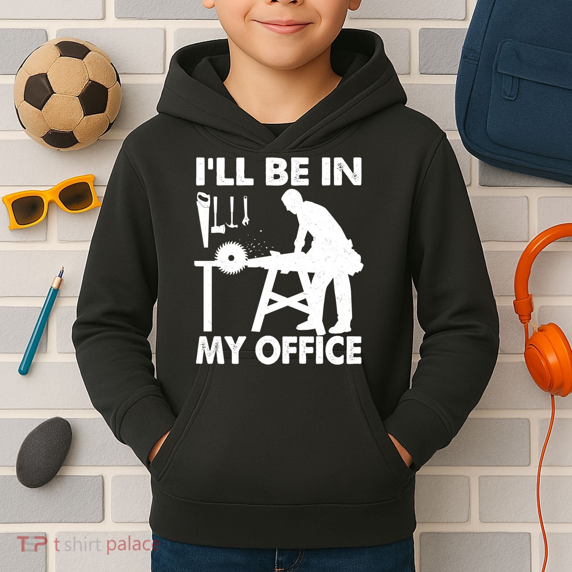 I'll Be In My Office Carpenter Woodworking  Kids Hoodie