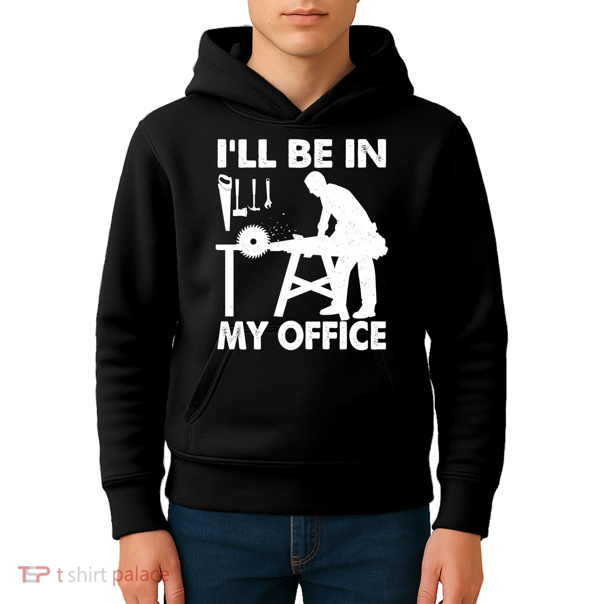 I'll Be In My Office Carpenter Woodworking  Kids Hoodie