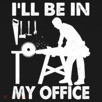 I'll Be In My Office Carpenter Woodworking  Kids T-Shirt thumb 4