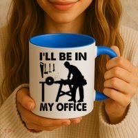 I'll Be In My Office Carpenter Woodworking  Coffee Mug thumb 3