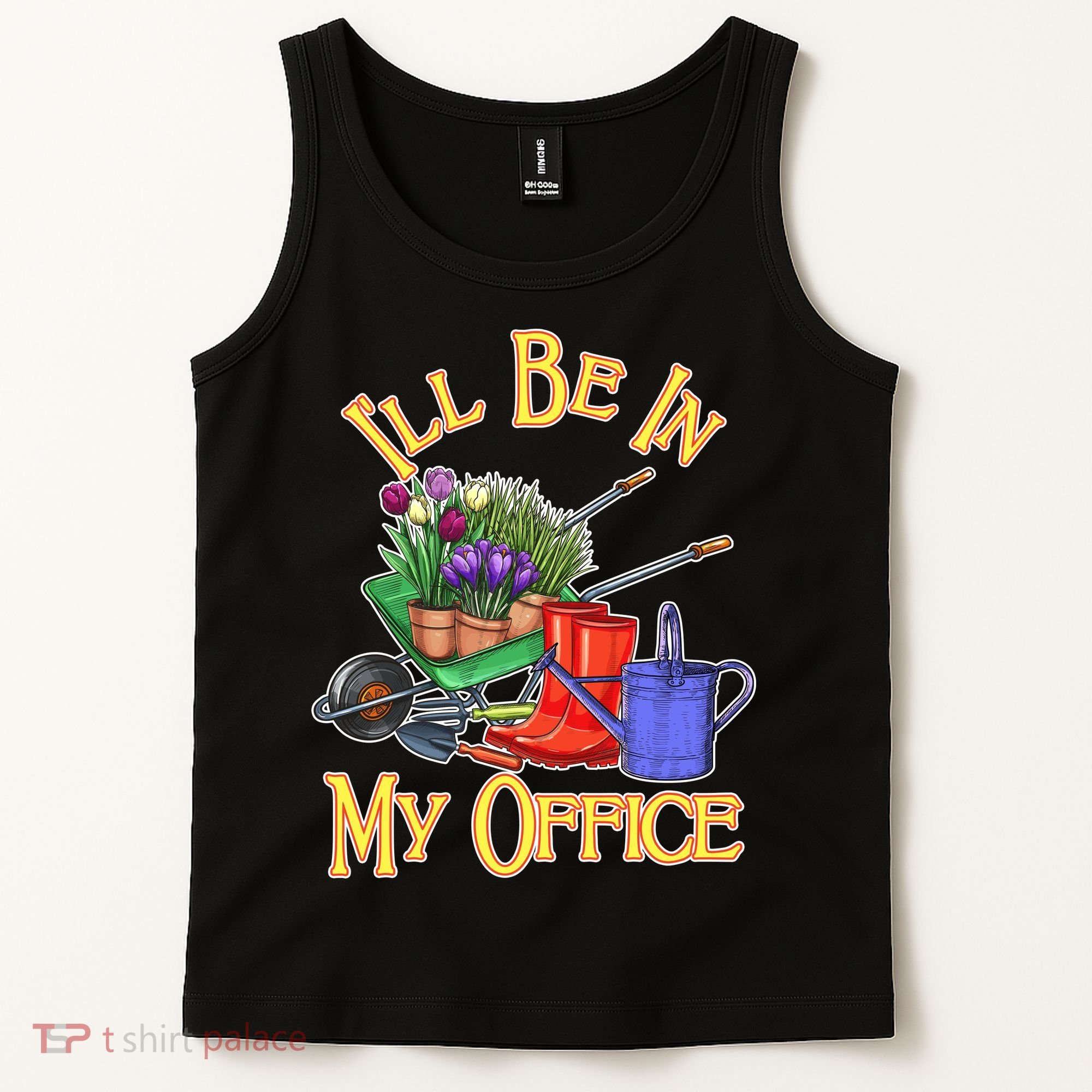 I'll Be In My Office Gardening Tank Top