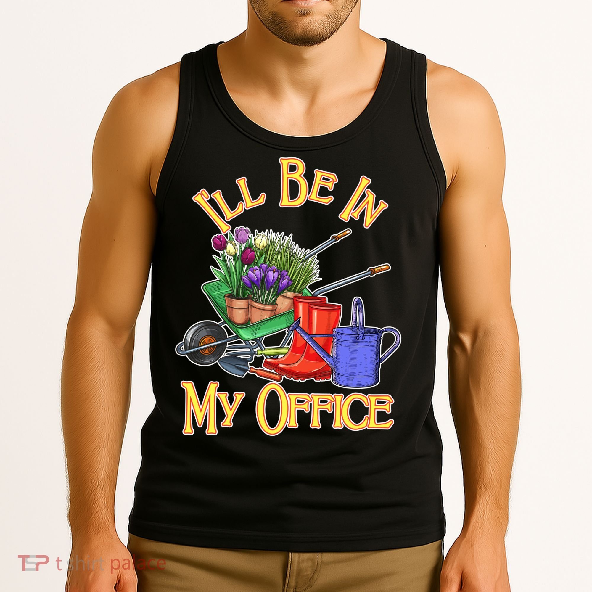 I'll Be In My Office Gardening Tank Top