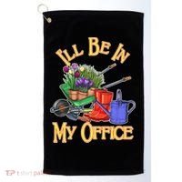I'll Be In My Office Gardening Golf Towel thumb 0