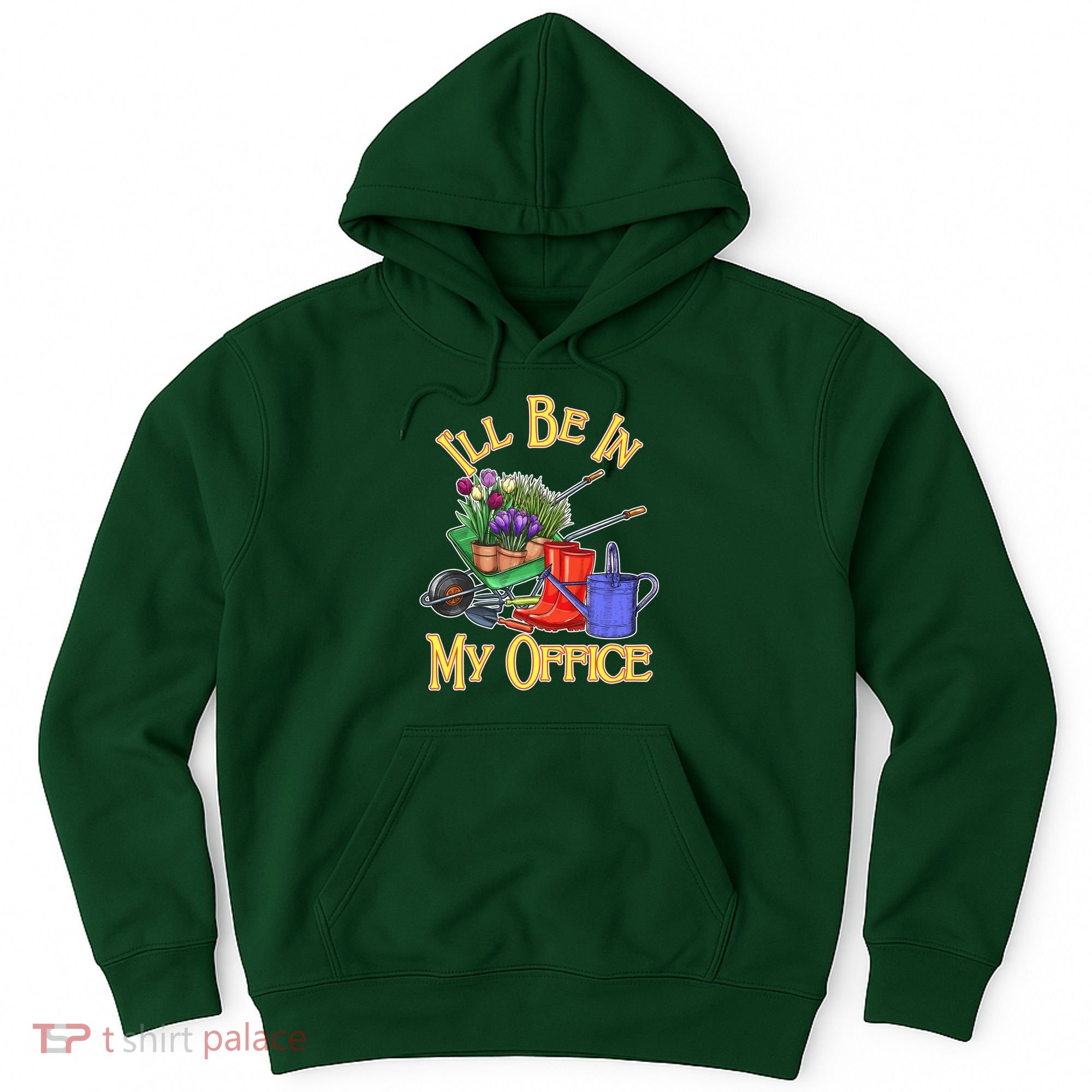 I'll Be In My Office Gardening Hoodie