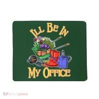 I'll Be In My Office Gardening Mousepad thumb 0