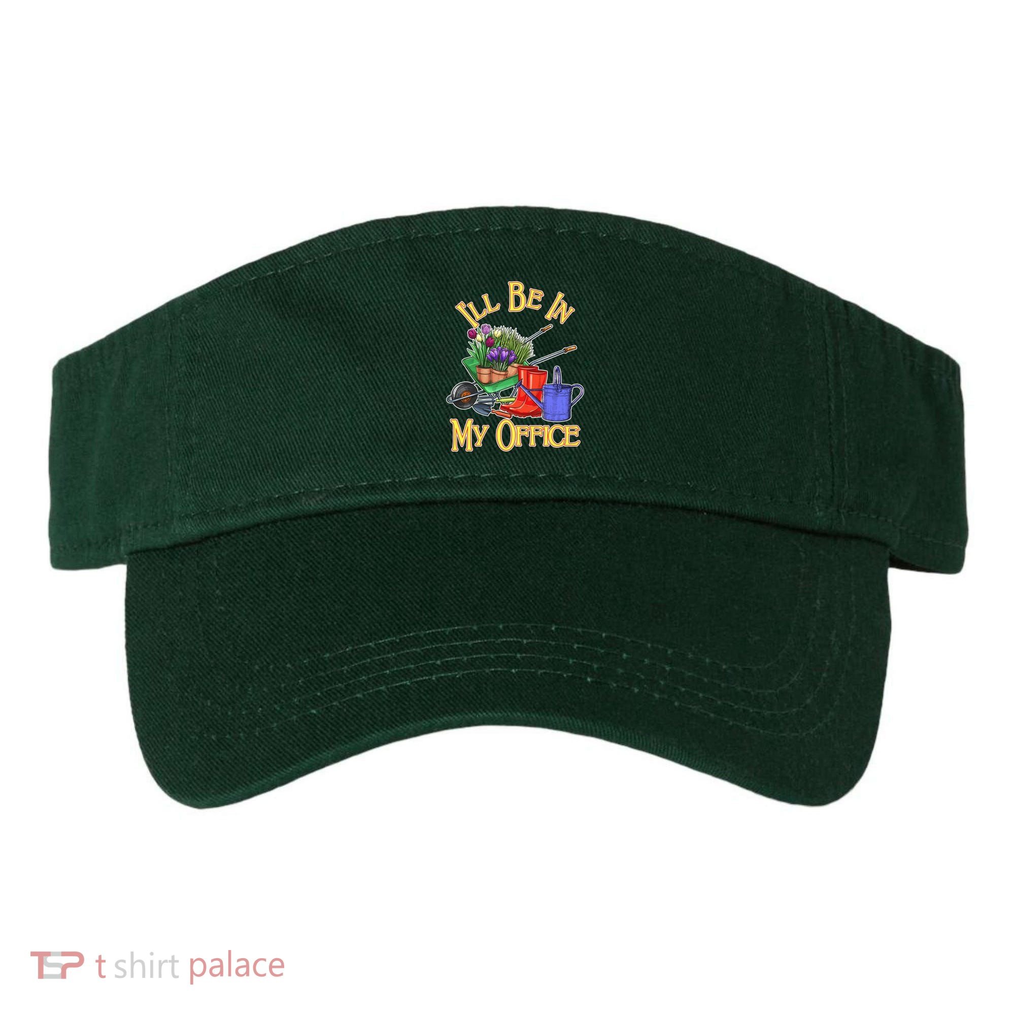 I'll Be In My Office Gardening Visor