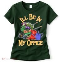 I'll Be In My Office Gardening Women's T-Shirt thumb 0