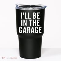 I'll Be In The Garage Car Mechanic Fan Tumbler thumb 0