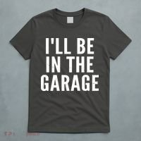 I'll Be In The Garage Car Mechanic Fan T-Shirt thumb 5
