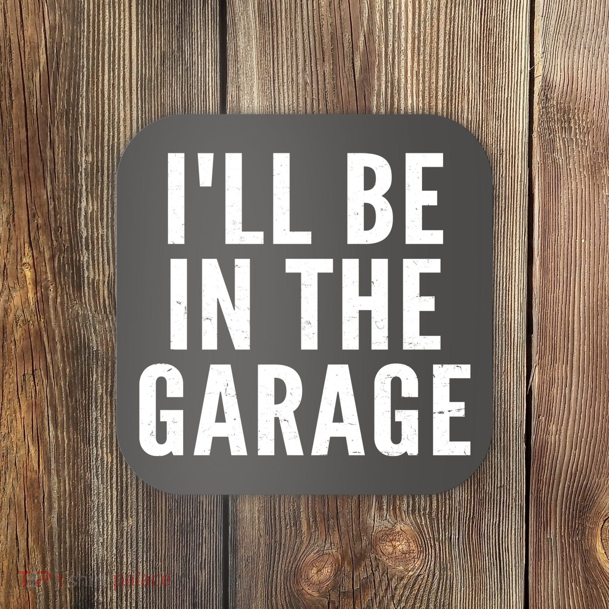 I'll Be In The Garage Car Mechanic Fan Coaster
