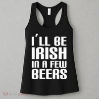 I'll Be Irish in A Few Beers Women's Tank Top thumb 3