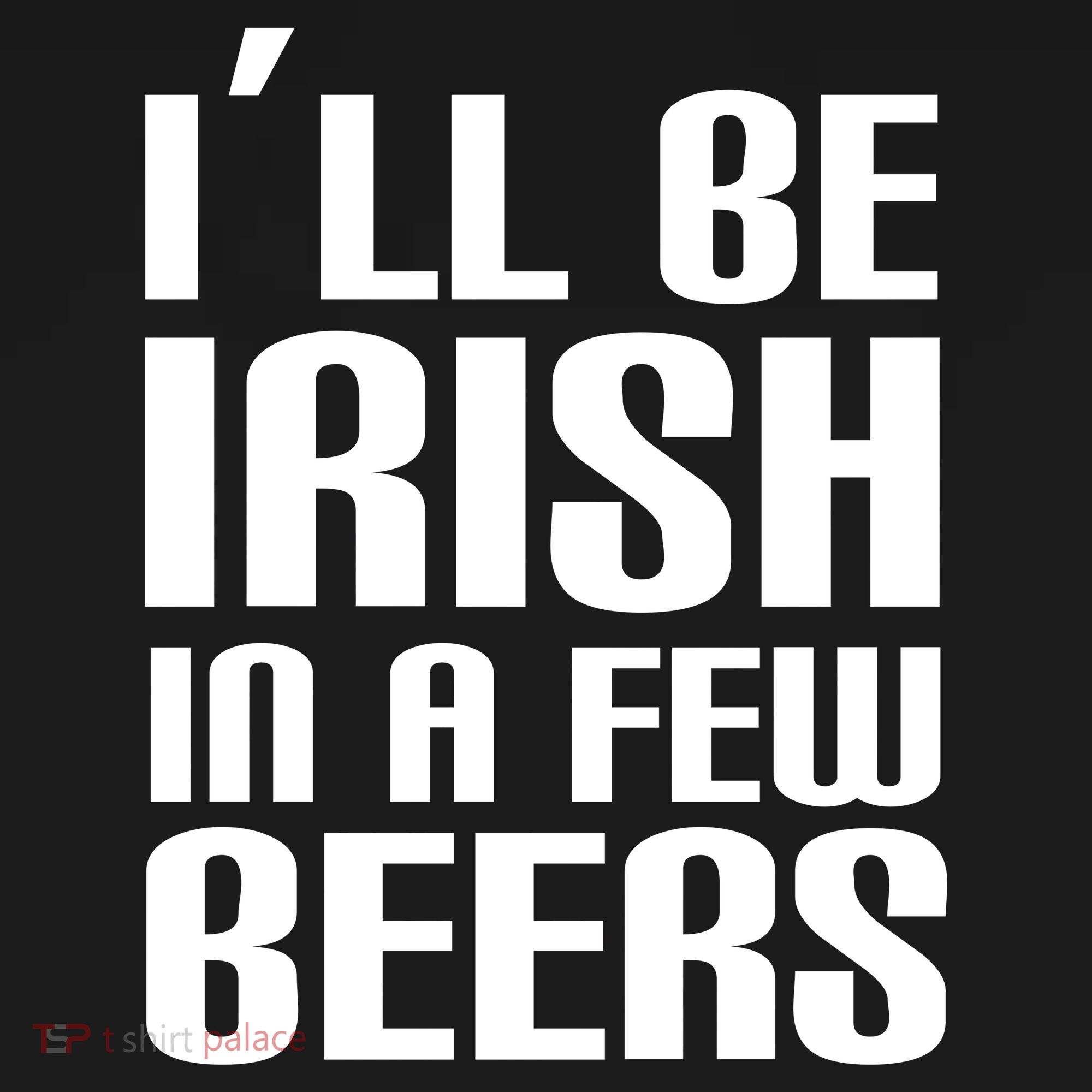 I'll Be Irish in A Few Beers Women's Tank Top
