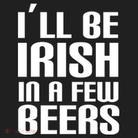 I'll Be Irish in A Few Beers Hat thumb 2