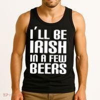 I'll Be Irish in A Few Beers Tank Top thumb 3