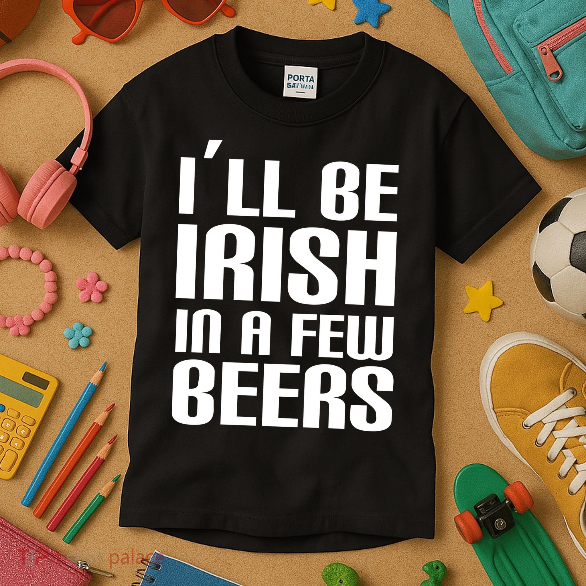 I'll Be Irish in A Few Beers Kids T-Shirt