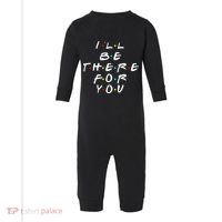 I'll Be There For You Friendship  Infant Fleece One Piece thumb 0