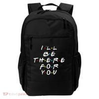 I'll Be There For You Friendship  Backpack thumb 0