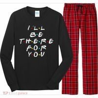 I'll Be There For You Friendship  Long Sleeve Pajama Set thumb 0
