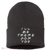 I'll Be There For You Friendship  Sustainable Knit Beanie thumb 0