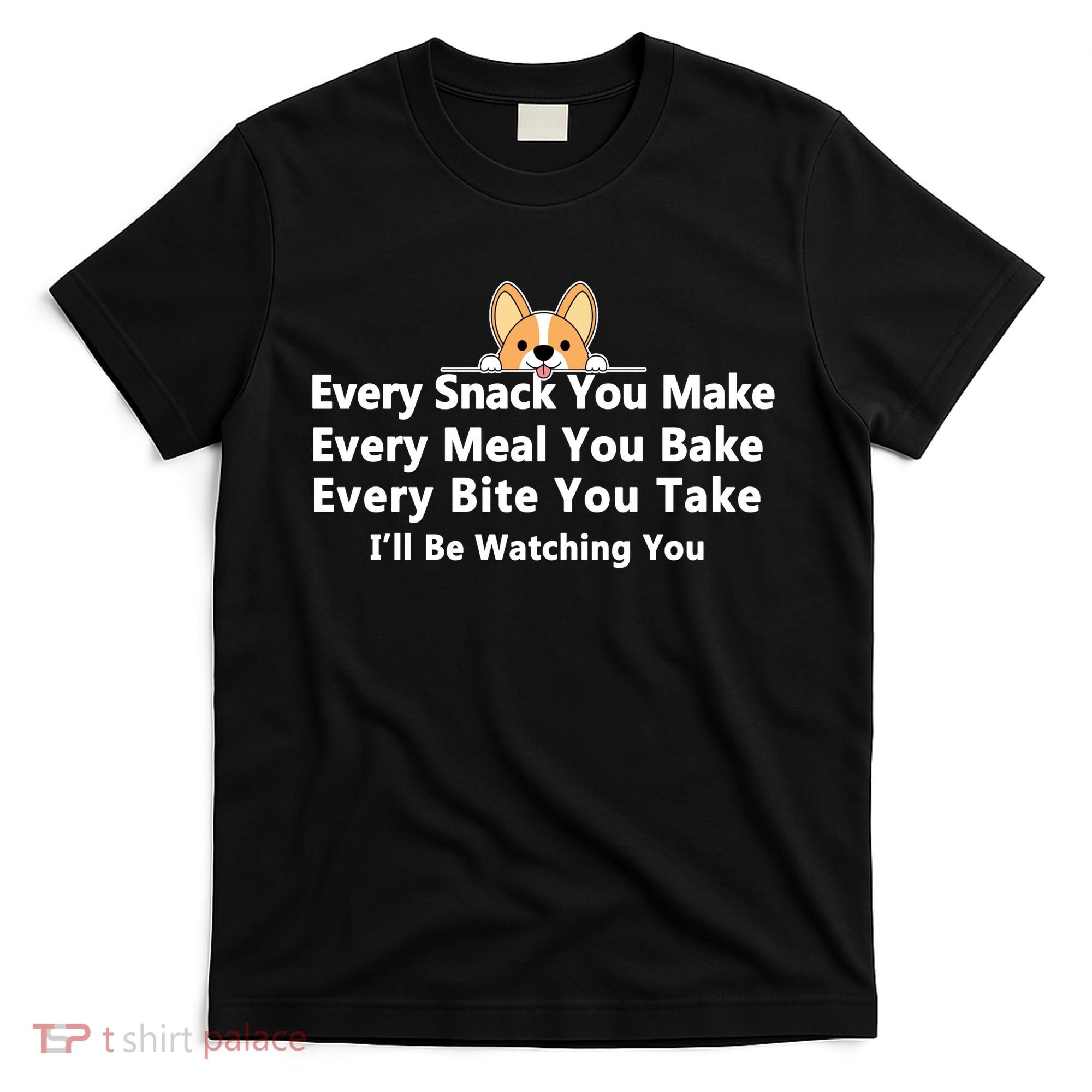 I'll Be Watching You Cute Dog Meme T-Shirt