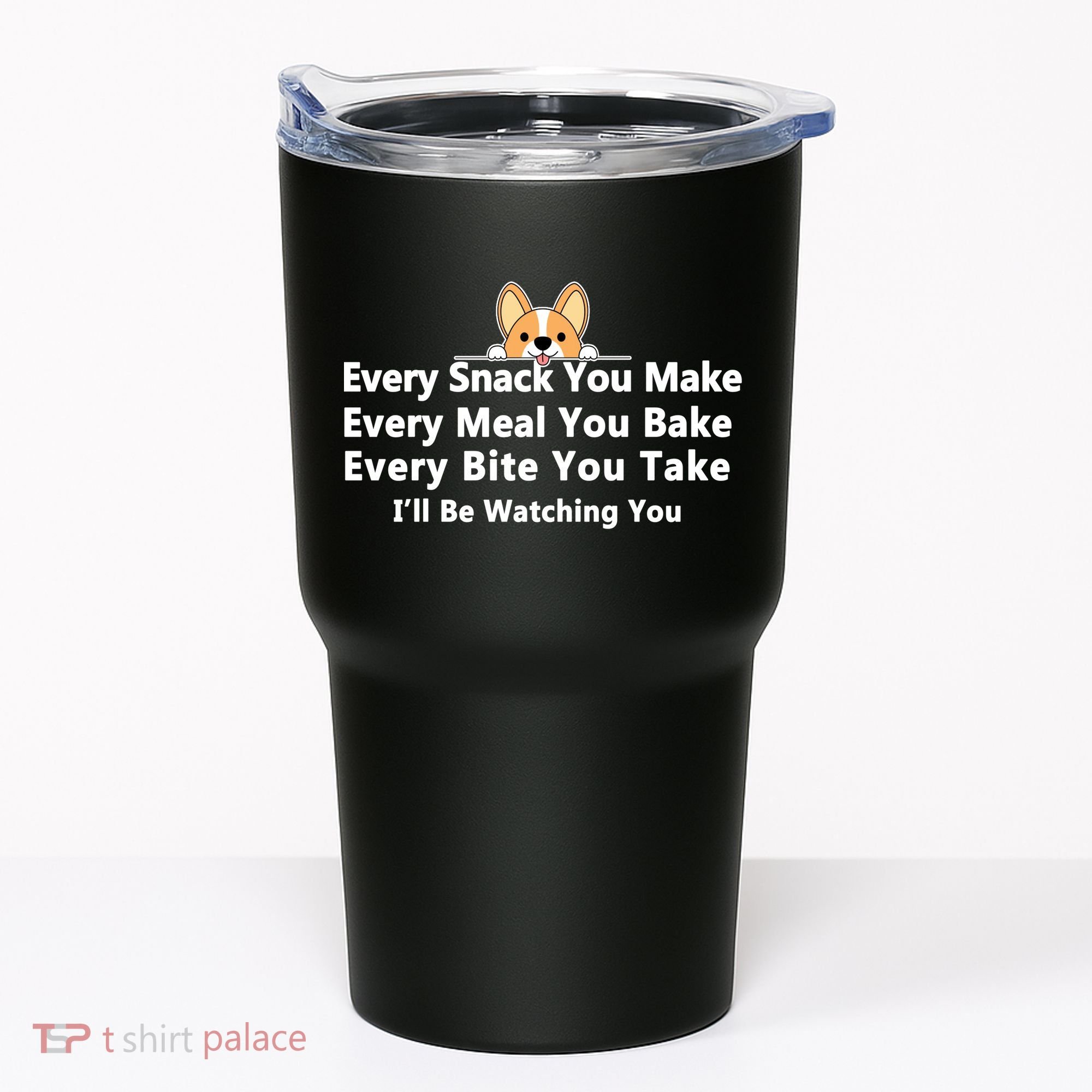 I'll Be Watching You Cute Dog Meme Tumbler