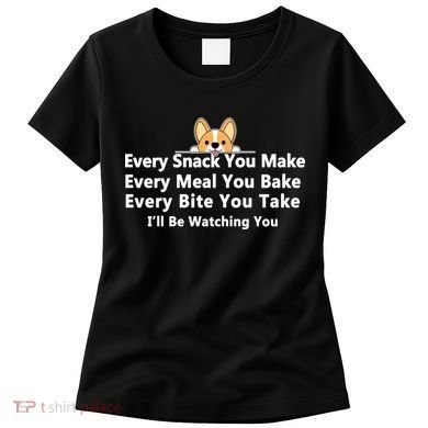 I'll Be Watching You Cute Dog Meme Women's T-Shirt