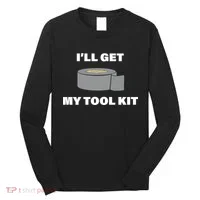 I'll Get My Tool Kit Duck Tape Long Sleeve Shirt thumb 0