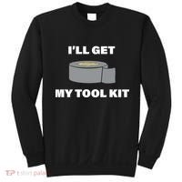 I'll Get My Tool Kit Duck Tape Sweatshirt thumb 0