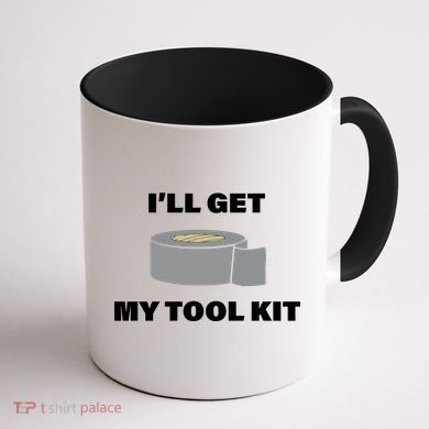 I'll Get My Tool Kit Duck Tape Coffee Mug back