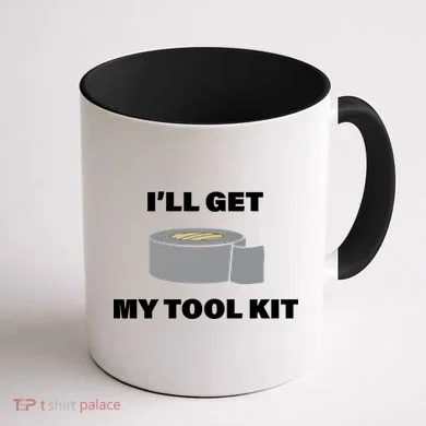 I'll Get My Tool Kit Duck Tape Coffee Mug back
