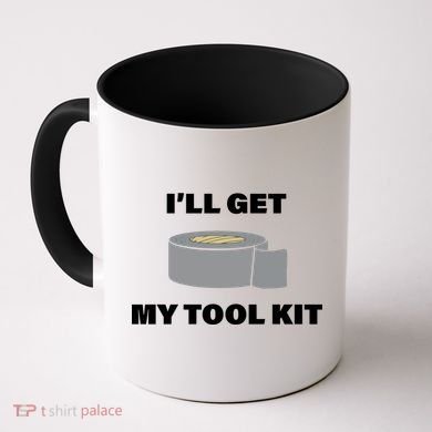 I'll Get My Tool Kit Duck Tape Coffee Mug