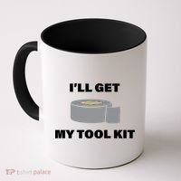 I'll Get My Tool Kit Duck Tape Coffee Mug thumb 0