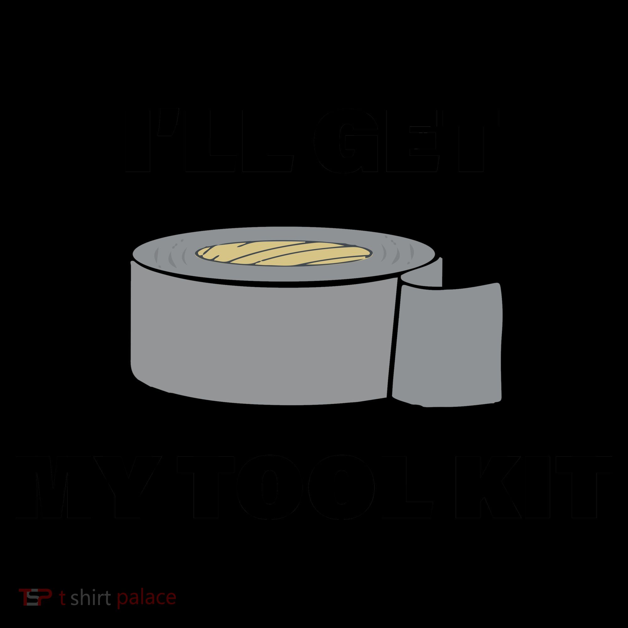 I'll Get My Tool Kit Duck Tape Coffee Mug